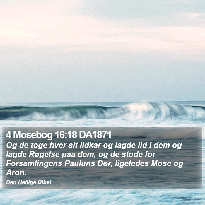 4 Mosebog 16:18 DA1871 Bible Study