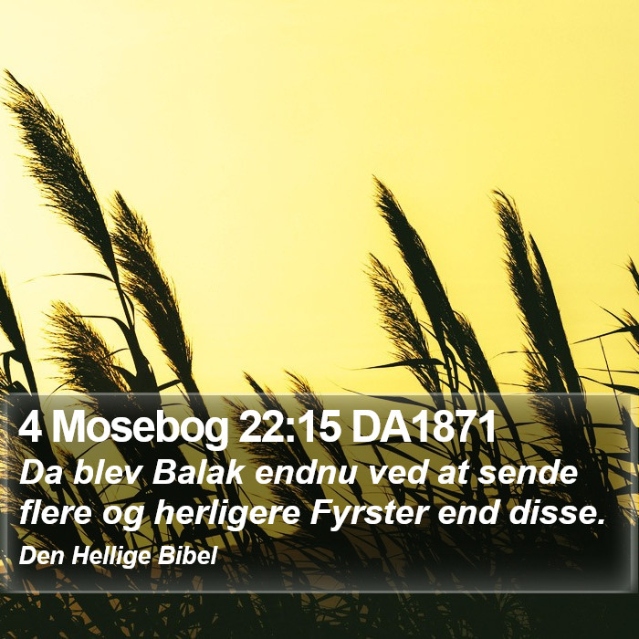 4 Mosebog 22:15 DA1871 Bible Study