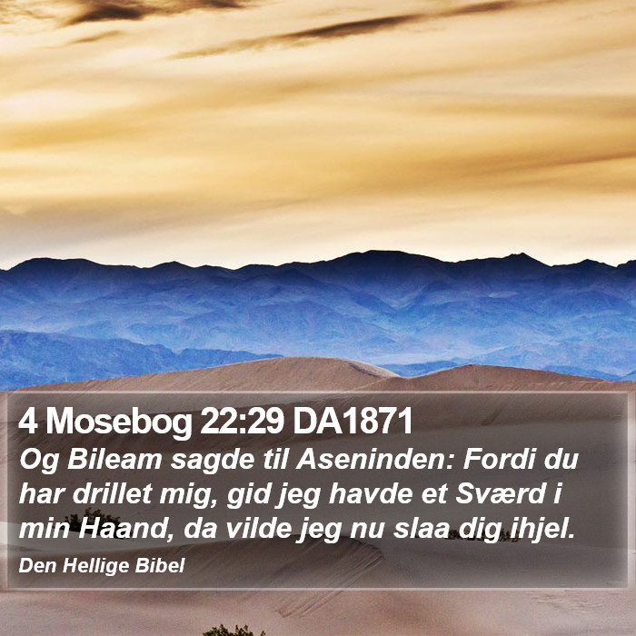 4 Mosebog 22:29 DA1871 Bible Study