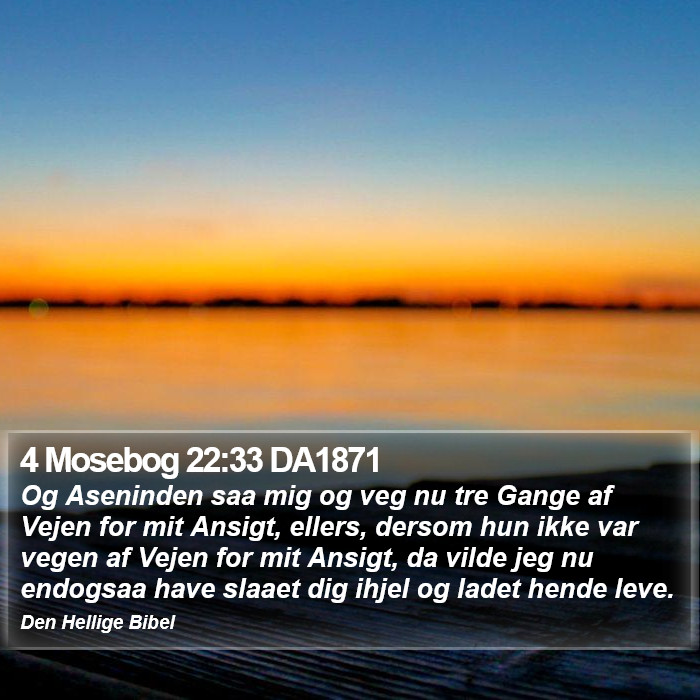 4 Mosebog 22:33 DA1871 Bible Study