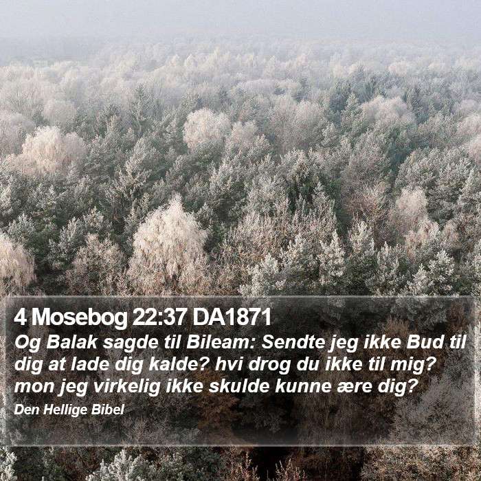 4 Mosebog 22:37 DA1871 Bible Study