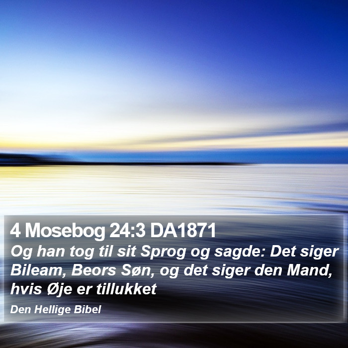 4 Mosebog 24:3 DA1871 Bible Study