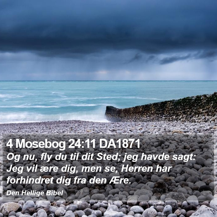 4 Mosebog 24:11 DA1871 Bible Study