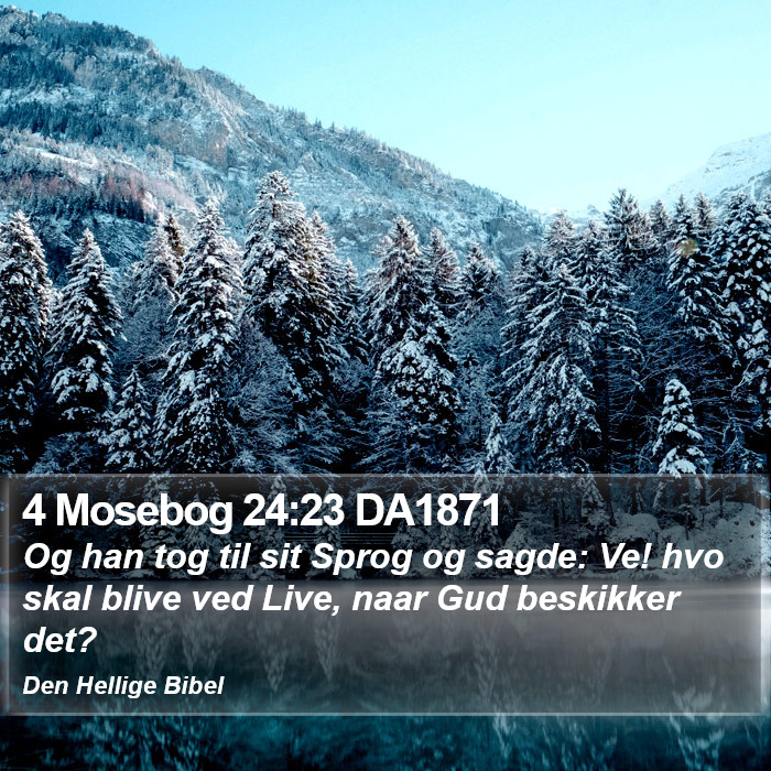 4 Mosebog 24:23 DA1871 Bible Study