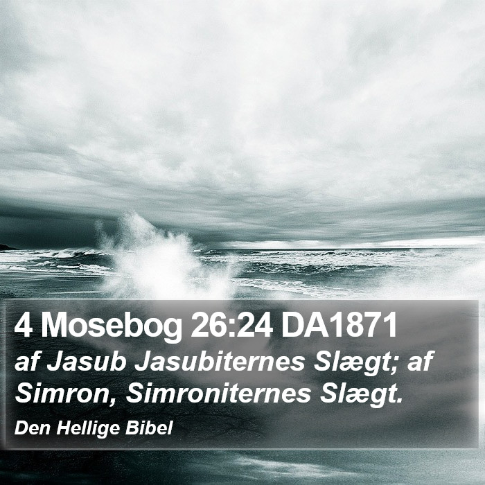 4 Mosebog 26:24 DA1871 Bible Study