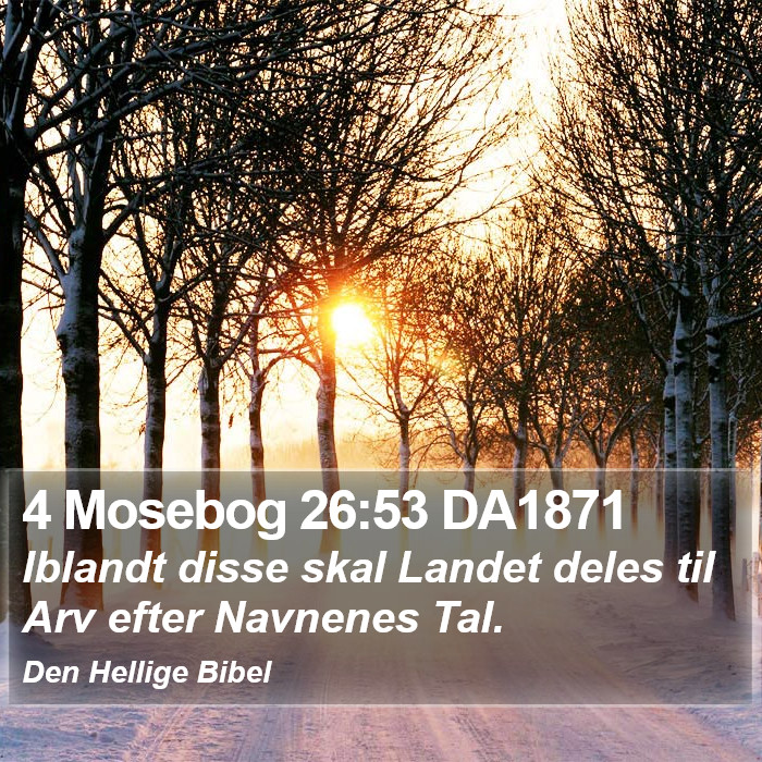 4 Mosebog 26:53 DA1871 Bible Study