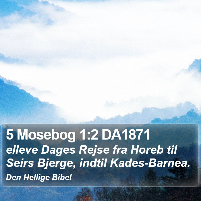 5 Mosebog 1:2 DA1871 Bible Study