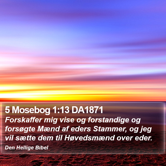 5 Mosebog 1:13 DA1871 Bible Study