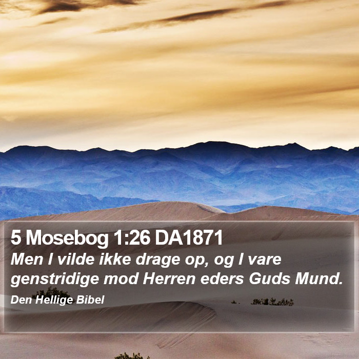 5 Mosebog 1:26 DA1871 Bible Study