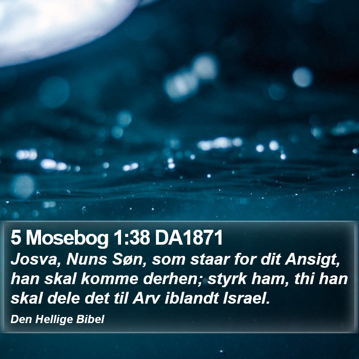 5 Mosebog 1:38 DA1871 Bible Study