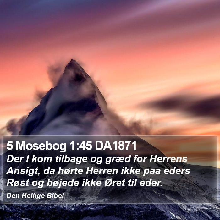 5 Mosebog 1:45 DA1871 Bible Study