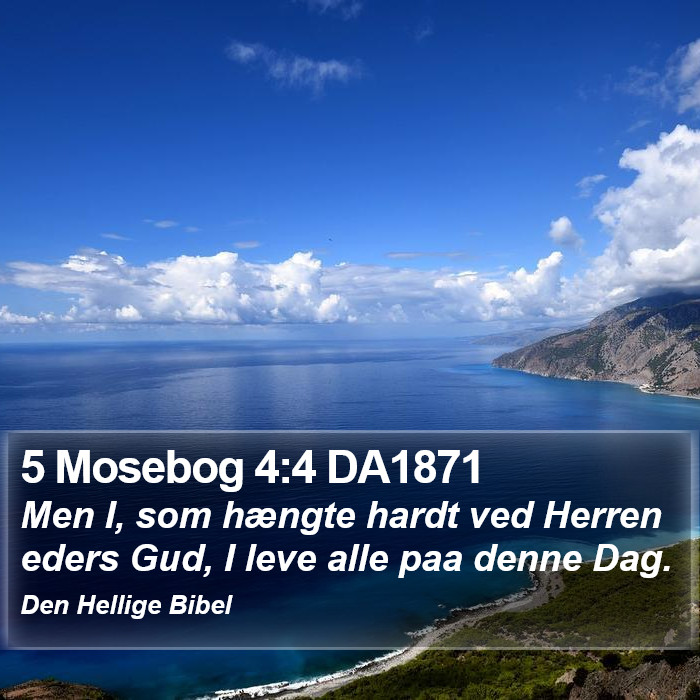 5 Mosebog 4:4 DA1871 Bible Study