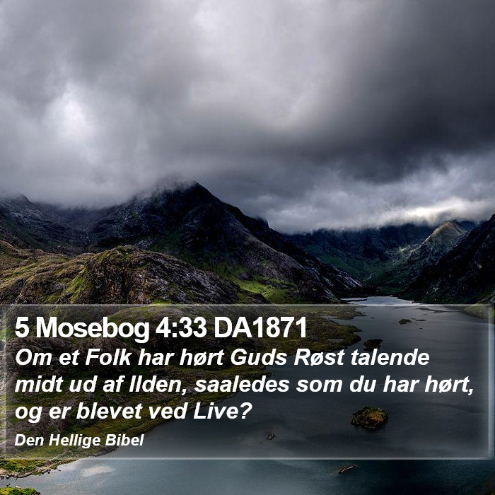 5 Mosebog 4:33 DA1871 Bible Study