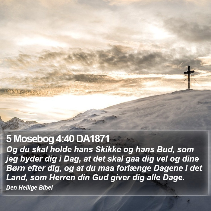 5 Mosebog 4:40 DA1871 Bible Study