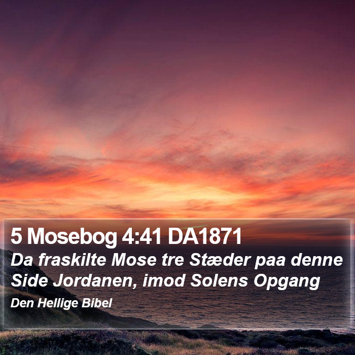 5 Mosebog 4:41 DA1871 Bible Study