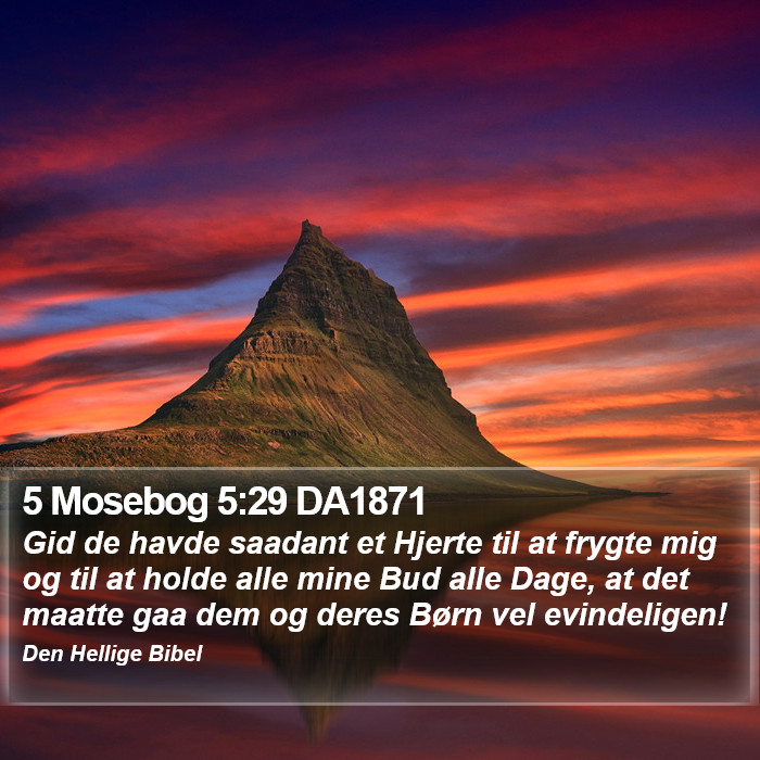5 Mosebog 5:29 DA1871 Bible Study