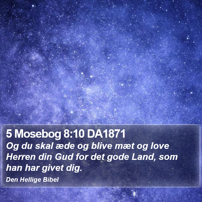 5 Mosebog 8:10 DA1871 Bible Study