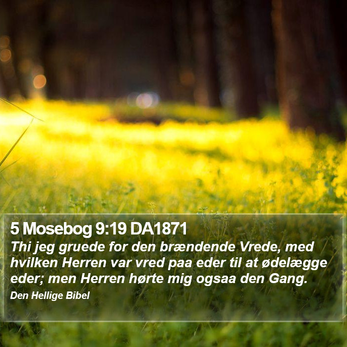 5 Mosebog 9:19 DA1871 Bible Study