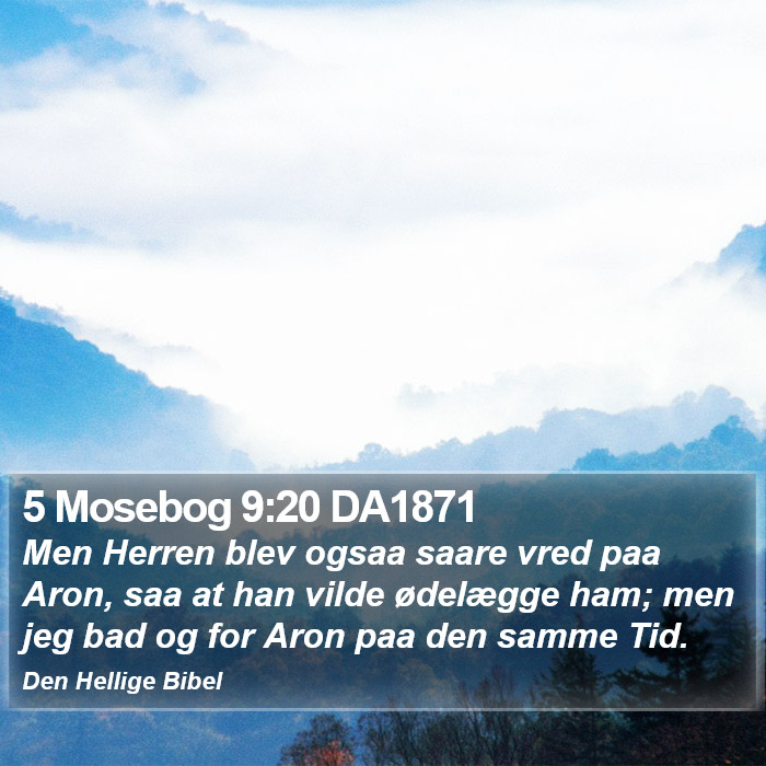 5 Mosebog 9:20 DA1871 Bible Study