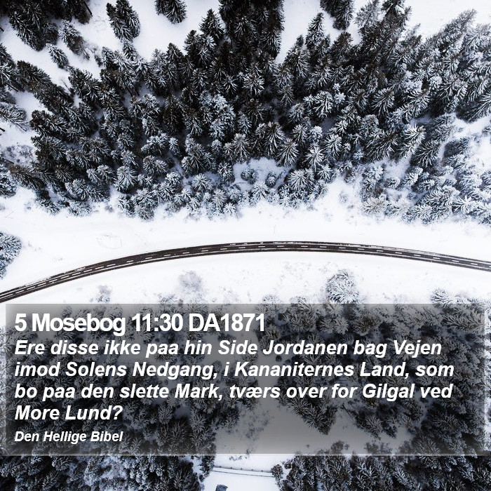 5 Mosebog 11:30 DA1871 Bible Study