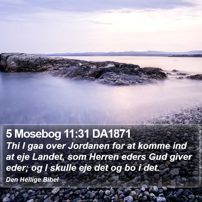 5 Mosebog 11:31 DA1871 Bible Study