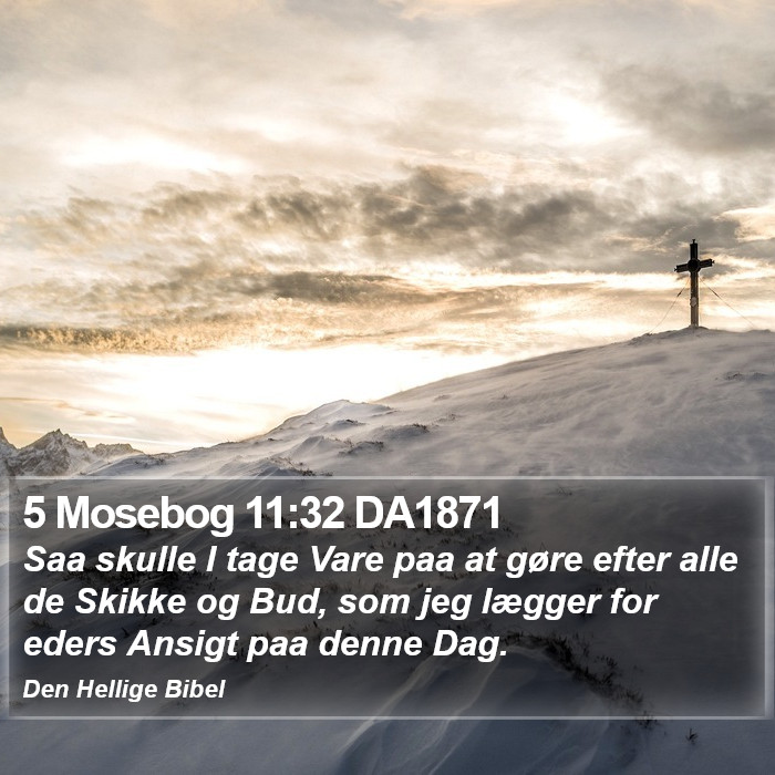 5 Mosebog 11:32 DA1871 Bible Study