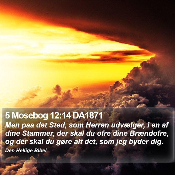5 Mosebog 12:14 DA1871 Bible Study
