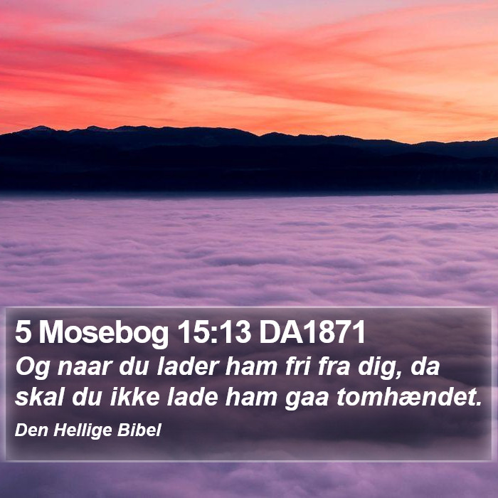 5 Mosebog 15:13 DA1871 Bible Study