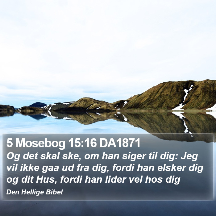 5 Mosebog 15:16 DA1871 Bible Study