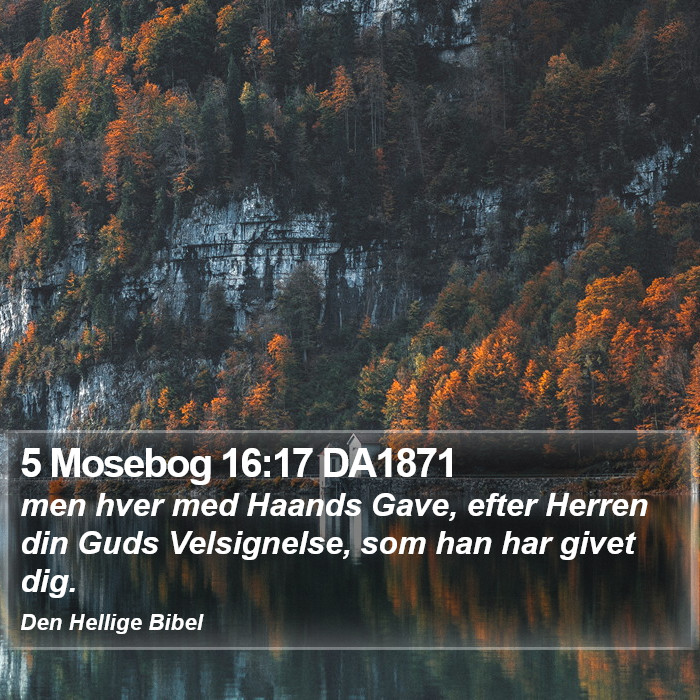 5 Mosebog 16:17 DA1871 Bible Study