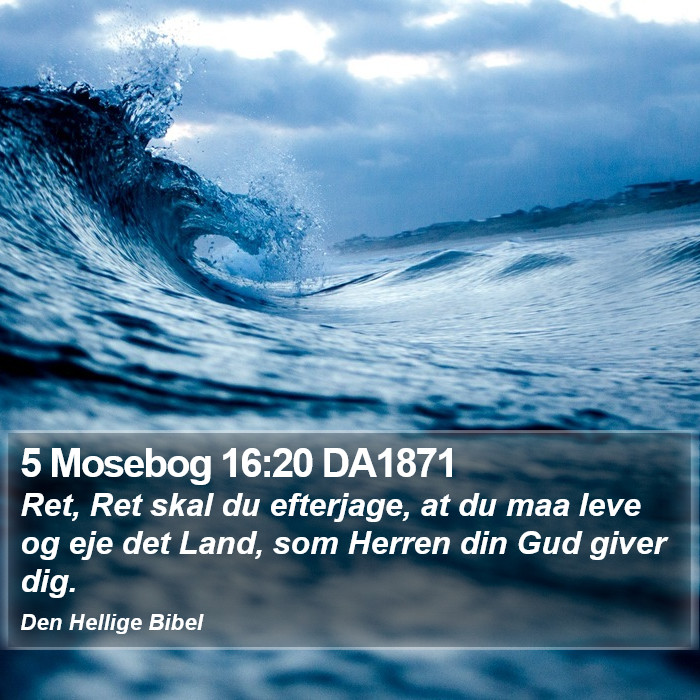 5 Mosebog 16:20 DA1871 Bible Study