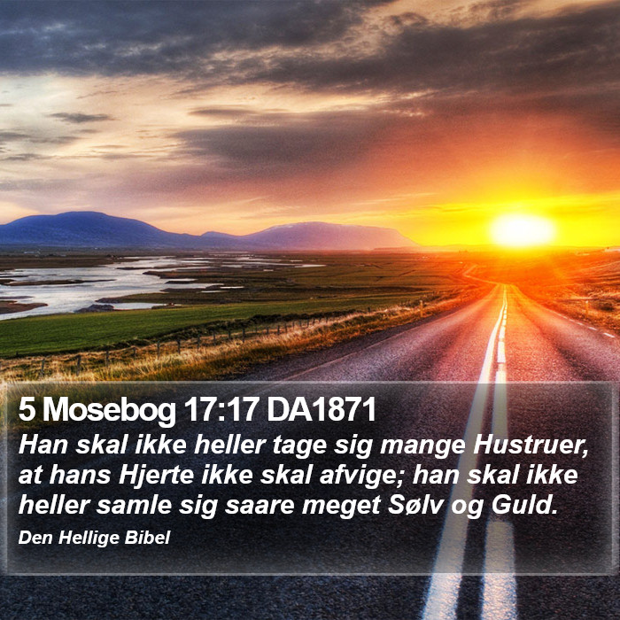 5 Mosebog 17:17 DA1871 Bible Study