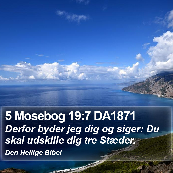 5 Mosebog 19:7 DA1871 Bible Study