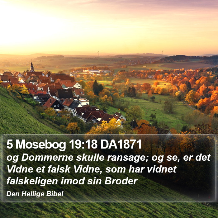 5 Mosebog 19:18 DA1871 Bible Study