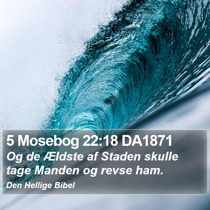 5 Mosebog 22:18 DA1871 Bible Study