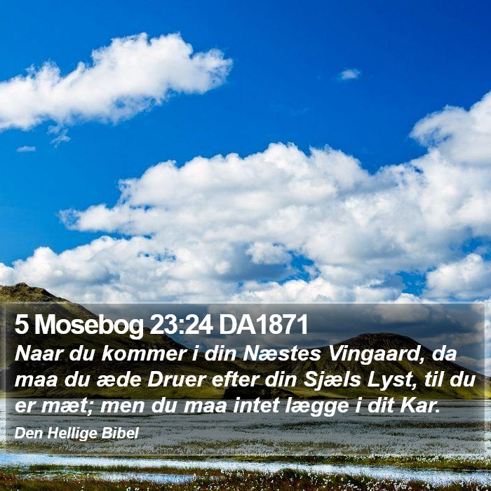 5 Mosebog 23:24 DA1871 Bible Study