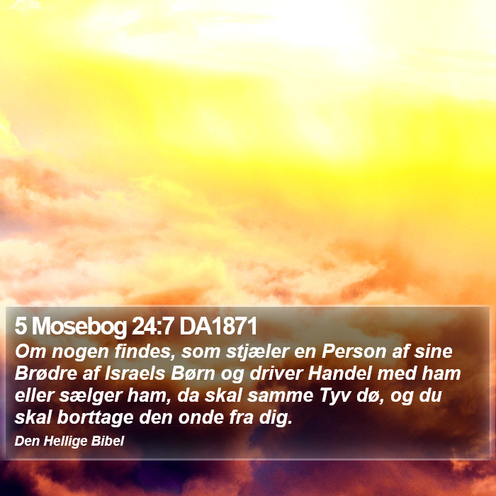 5 Mosebog 24:7 DA1871 Bible Study