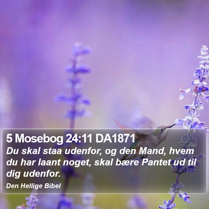 5 Mosebog 24:11 DA1871 Bible Study