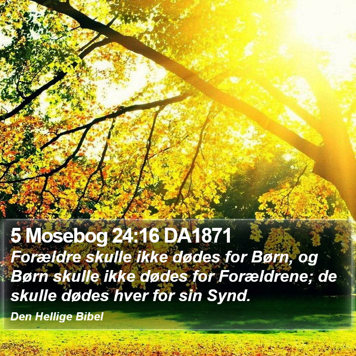 5 Mosebog 24:16 DA1871 Bible Study