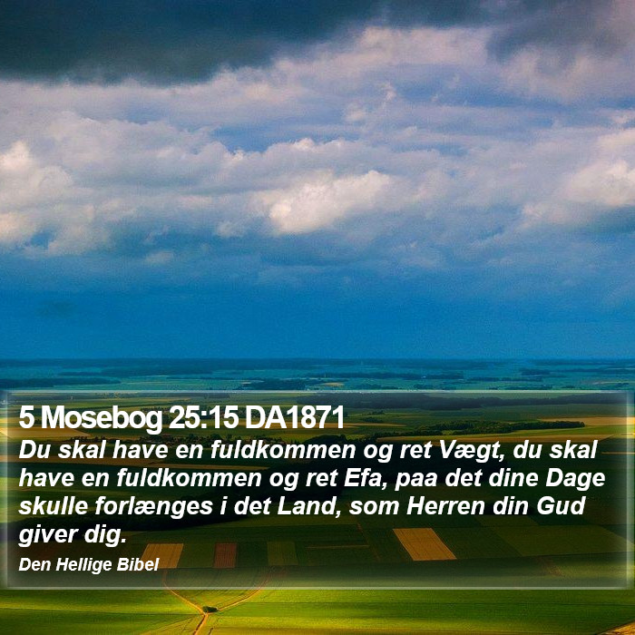 5 Mosebog 25:15 DA1871 Bible Study