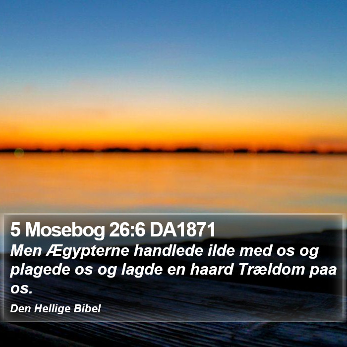 5 Mosebog 26:6 DA1871 Bible Study