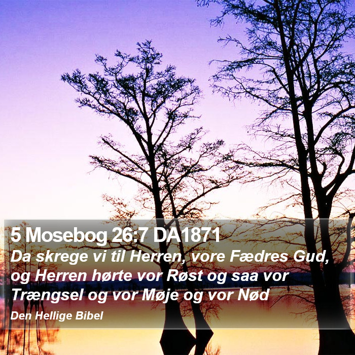 5 Mosebog 26:7 DA1871 Bible Study