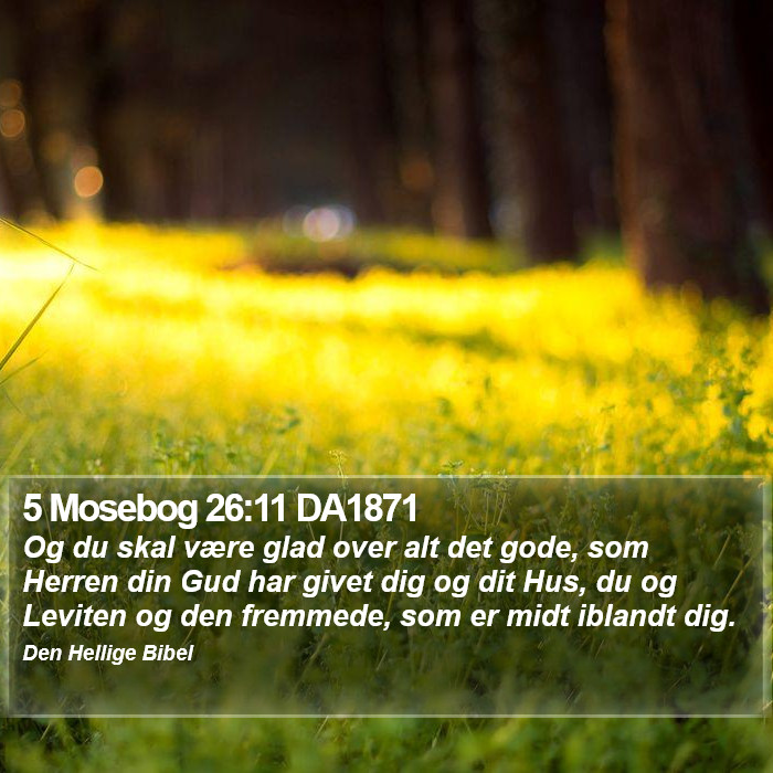 5 Mosebog 26:11 DA1871 Bible Study