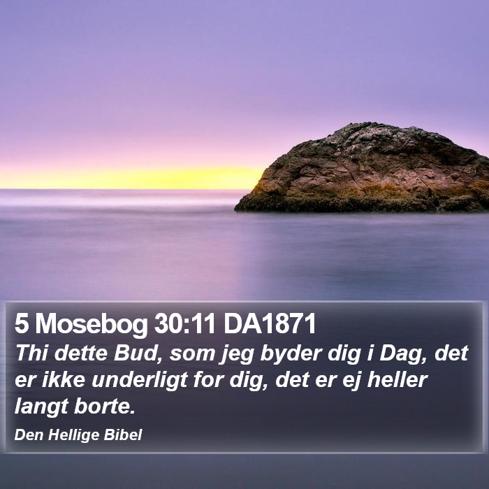 5 Mosebog 30:11 DA1871 Bible Study