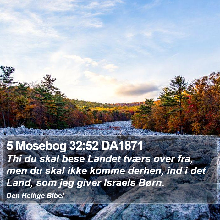 5 Mosebog 32:52 DA1871 Bible Study
