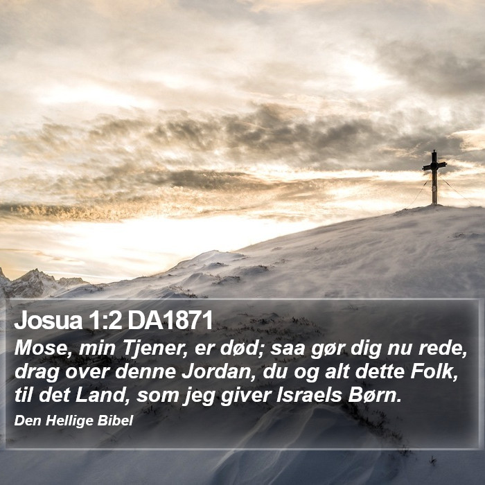 Josua 1:2 DA1871 Bible Study