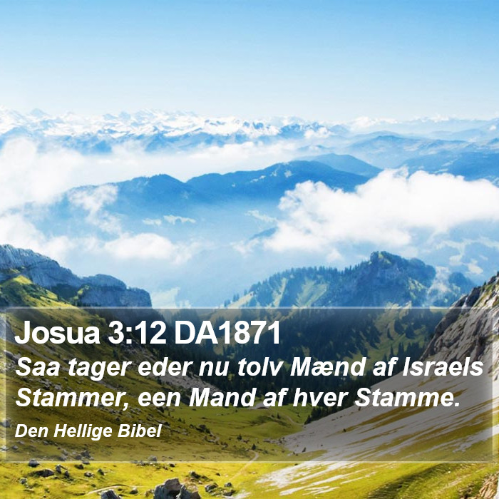 Josua 3:12 DA1871 Bible Study