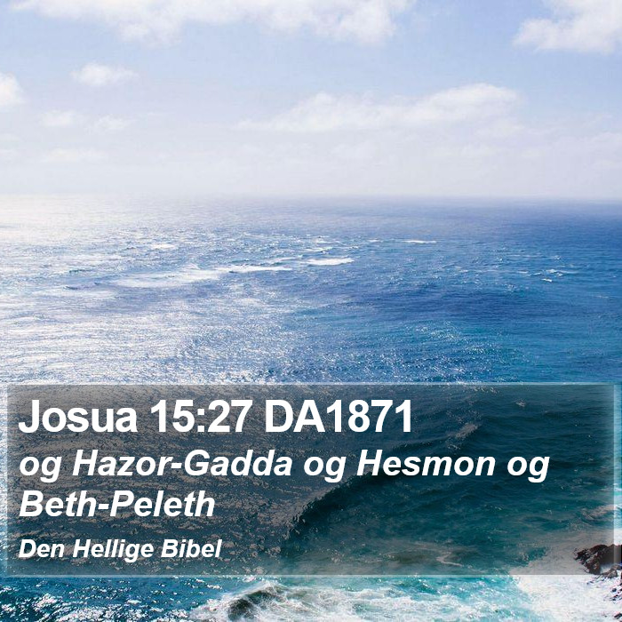 Josua 15:27 DA1871 Bible Study