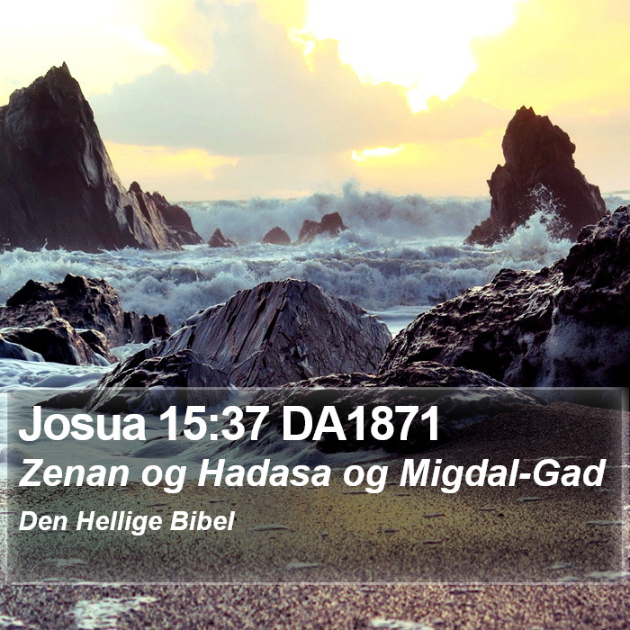 Josua 15:37 DA1871 Bible Study