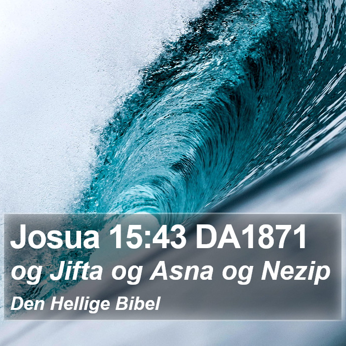 Josua 15:43 DA1871 Bible Study